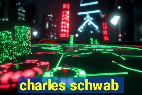 charles schwab